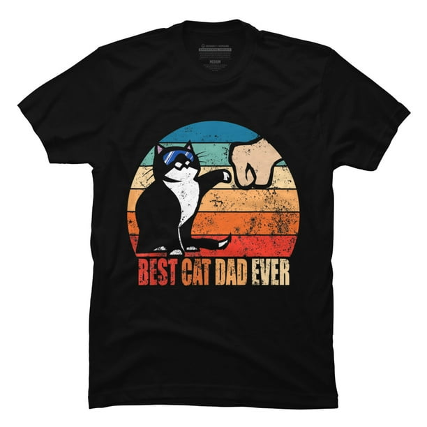 Best Cat Dad Ever Paw Fist Bump Funny Fathers Day Tee T-Shirt Best Cat Dad Ever Paw Fist Bump Funny Fathers Day Tee T-Shirt