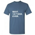 thumbnail image 1 of Best Cat Dad Ever Sarcastic Funny Saying Graphic T Shirt Adult Humor Fit Well Tee Christmas Apparel Gift Birthday Anniversary Novelty Premium Tshirt, 1 of 5