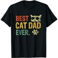 thumbnail image 1 of Best Cat Dad Ever T-Shirt Cat Daddy Gift T-Shirt, 1 of 3