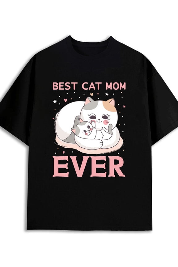 Best Cat Mom Ever 180G 100% Cotton 180G 100% Cotton men's plus size casual 2025 black Fashion Unisex Shirt Graphic Tee tshirts Classic Unisex Shirt Graphic tshirts Christmas gifts