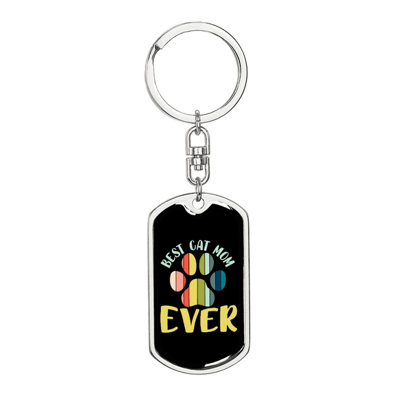 Best Cat Mom Ever Color Stainless Steel or 18k Gold Premium Swivel Dog Tag Keychain