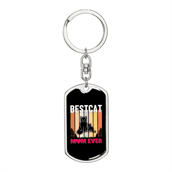 Best Cat Mom Ever Colors Stainless Steel or 18k Gold Premium Swivel Dog Tag Keychain