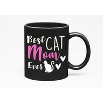 Best Cat Mom Ever Cup, Black 11oz Ceramic Mug