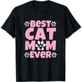 thumbnail image 1 of Best Cat Mom Ever - Mothers Day Present - Cute Cat Slogan T-Shirt, 1 of 4