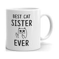 thumbnail image 1 of Best Cat Sister Ever Cat Lovers Funny Coffee Tea Ceramic Mug Office Work Cup Gift 15 oz, 1 of 3
