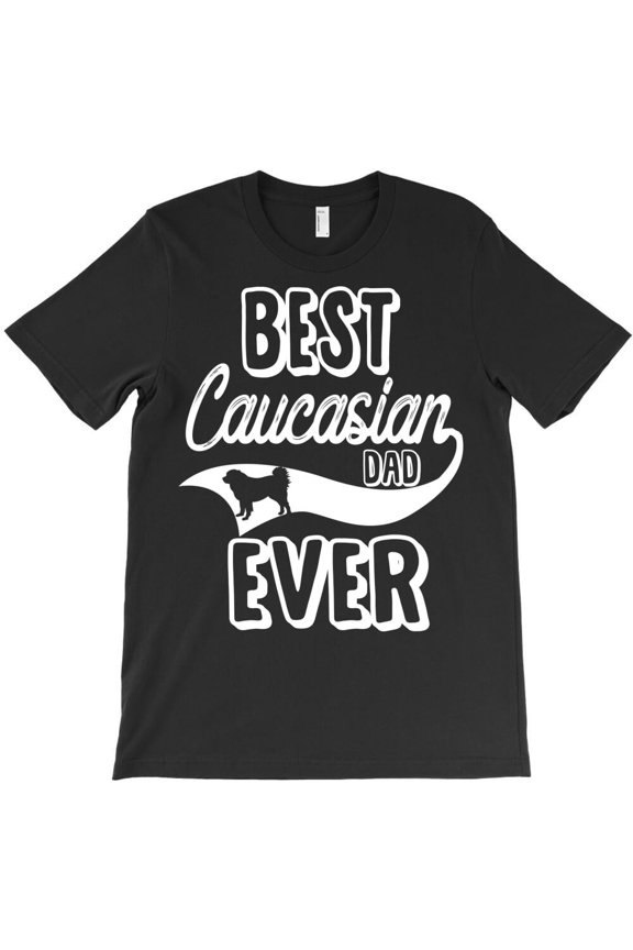 Best Caucasian Dad Ever Themed Funny and Cute Themed Gift for a Best H37807 Unisex T-Shirt, Up to 5XL Available