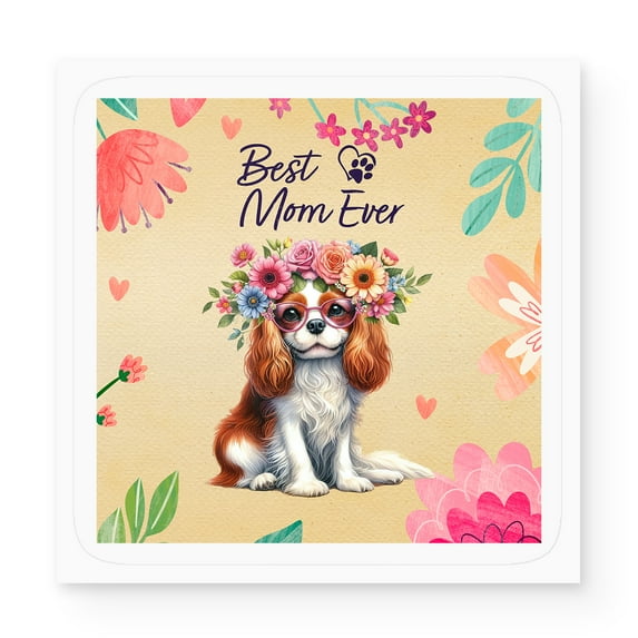 Best Cavalier King Charles Spaniel Mom Ever Happy Mother's Day Vinyl Sticker Dog Lover Gifts Waterproof Decal Art Decor - 02002