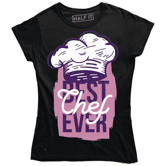 Best Chef Ever Pro Kitchen With Cap Printed Design Women's T-Shirt