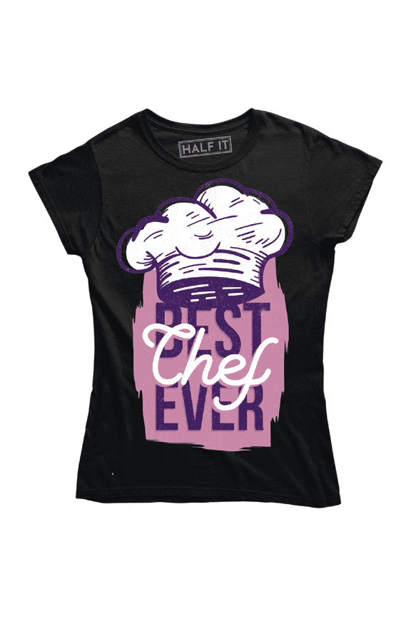 Best Chef Ever Pro Kitchen With Cap Printed Design Women's T-Shirt