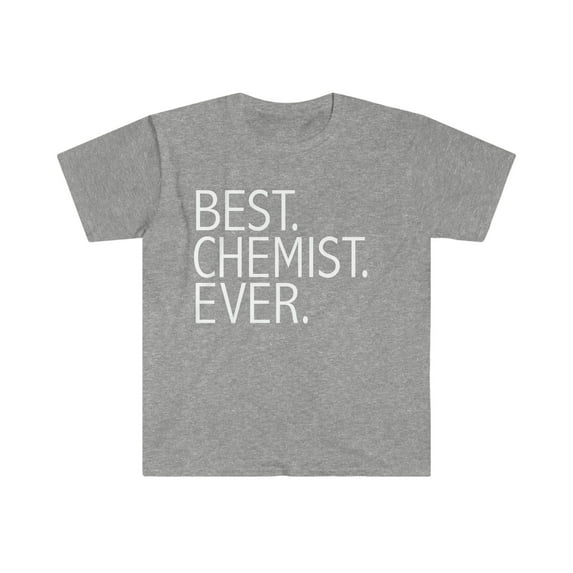 Best Chemist Ever Unisex T-shirt S-3XL Career Graduation