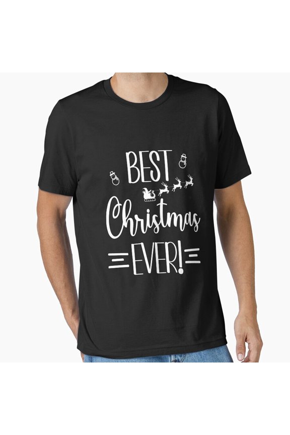 Best Christmas Ever Joyful Festive Seasonal Celebration Unisex T-Shirt, up to size 5XL