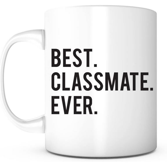 Best Classmate Ever-Gifts for Students,Best Classmate Mug,Best Friend Gift,Gift for Classmates,Christmas Gift for Classmate,Classmate Present,Graduation Gift Mug,Student Appreciation Coffee Mug