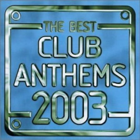Various Artists Best Club Anthems 2003 (CD)