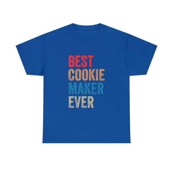 Best Cookie Maker Ever For Baker T-Shirt