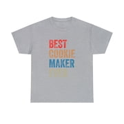 Best Cookie Maker Ever For Baker T-Shirt