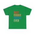 thumbnail image 1 of Best Cookie Maker Ever For Baker T-Shirt, 1 of 2