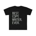 thumbnail image 1 of Best Copywriter Ever Unisex T-shirt S-3XL Career Graduation, 1 of 2