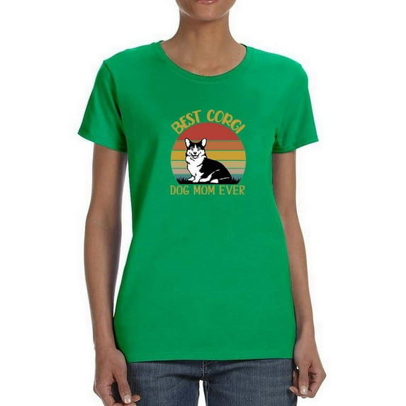 Best Corgi Mom Ever T-Shirt Women -Image by Shutterstock, Female Large