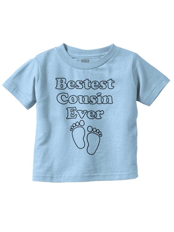 Best Cousin Ever Aunt Uncle Family Toddler Boy Girl T Shirt Infant Toddler Brisco Brands 12M