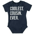 thumbnail image 1 of Best Cousin Ever Cute Relative Family Romper Boys or Girls Infant Baby Brisco Brands NB, 1 of 7
