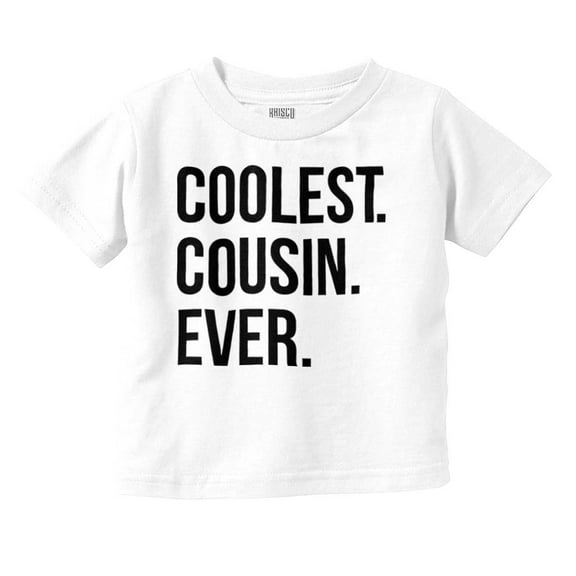 Best Cousin Ever Cute Relative Family Toddler Boy Girl T Shirt Infant Toddler Brisco Brands 18M