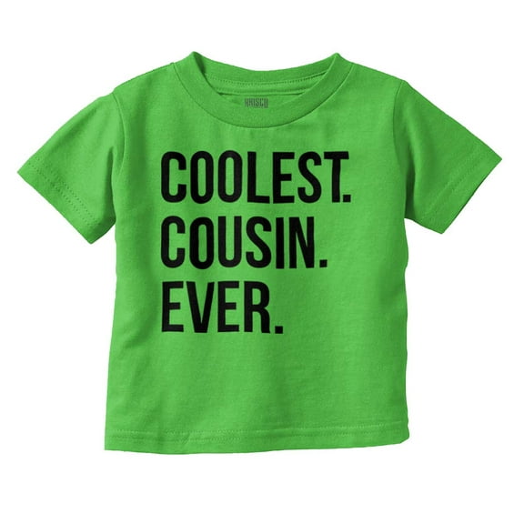 Best Cousin Ever Cute Relative Family Toddler Boy Girl T Shirt Infant Toddler Brisco Brands 3T