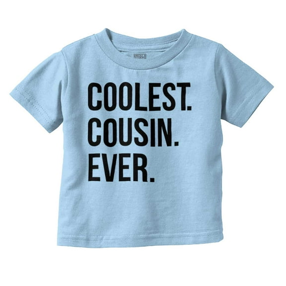 Best Cousin Ever Cute Relative Family Toddler Boy Girl T Shirt Infant Toddler Brisco Brands 3T