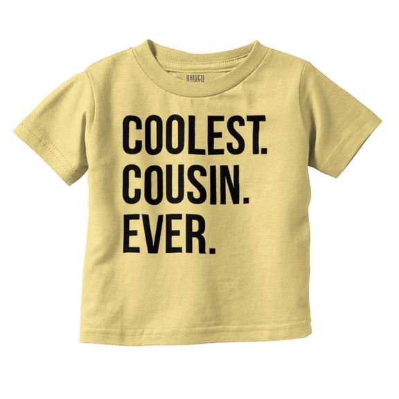 Best Cousin Ever Cute Relative Family Toddler Boy Girl T Shirt Infant Toddler Brisco Brands 5T