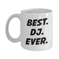 thumbnail image 1 of Best DJ Ever Mug â€“ Gift for DJ Lover - Funny Tea Hot Cocoa Coffee Cup - Novelty Birthday Christmas Anniversary Gag Gifts Idea, 1 of 4