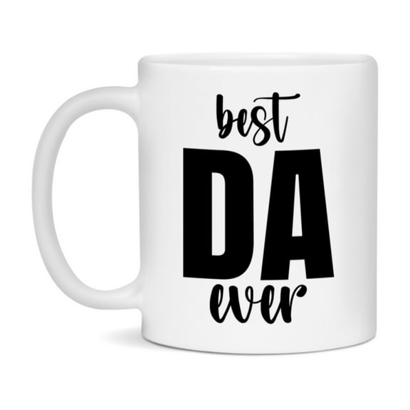 Best Da Ever Mug, Father’s Day Gift, 11Oz Or 15Oz Ceramic Coffee Mug