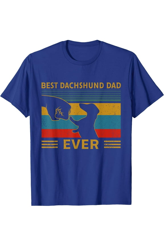Best Dachshund Dad Ever Funny Weiner Dog Gifts Unisex T-Shirt for Men Women Kids Toddler,Royal Blue Color,Size 3XL