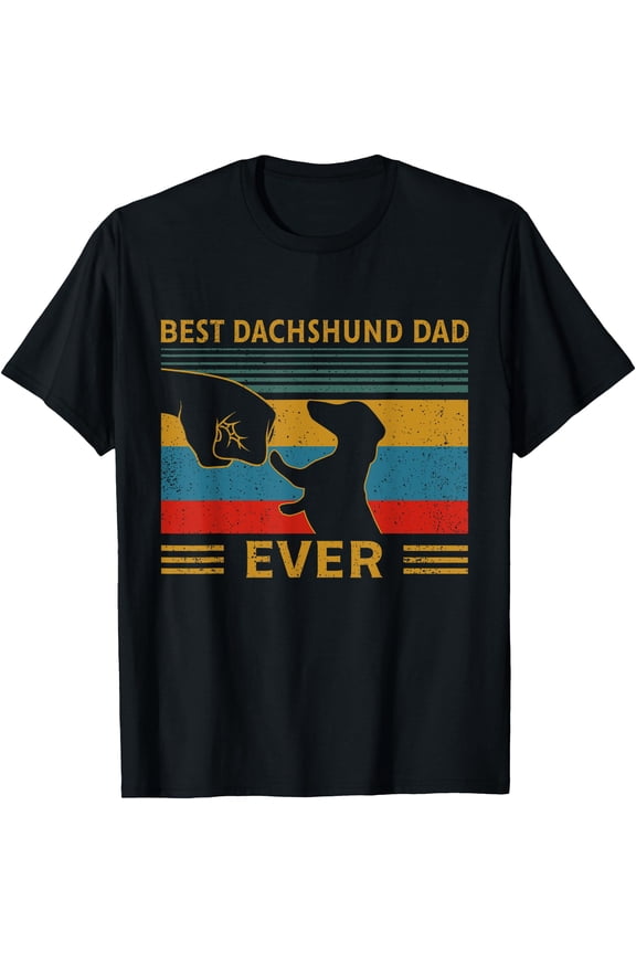 Best Dachshund Dad Ever Funny Weiner Dog Gifts Unisex T-Shirt for Men Women Kids Toddler
