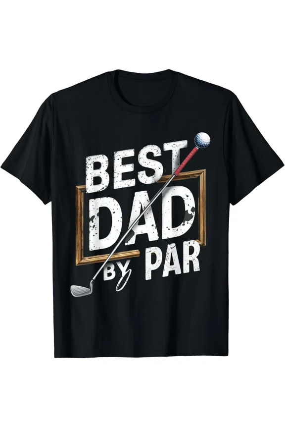 Best Dad By Par Father's Day Golfer Dad Grandpa Gift Unisex T-Shirt