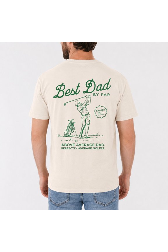 Best Dad By Par Golf T-Shirt, Funny Adult Dad Golf Graphic Tee