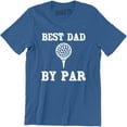 thumbnail image 1 of Best Dad By Par - Happy Father's Day Funny Golf Men's T-Shirt, 1 of 4