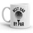thumbnail image 1 of Best Dad By Par Mug Funny Fathers Day Golf Coffee Cup - 11oz, 1 of 3