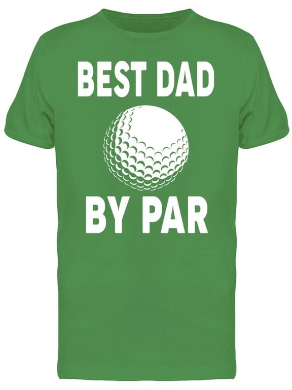 Best Dad By Par, Pun Men's T-shirt