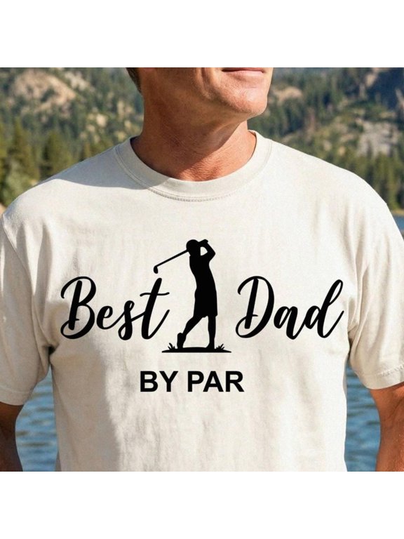 Best Dad By Par Shirt Funny Golf Dad Tee Fathers Day Gift For Golfer Golf Pun Birthday Gol