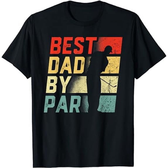 Best Dad By Par Shirt Golf Lover Gift Funny Father's Day T-Shirt