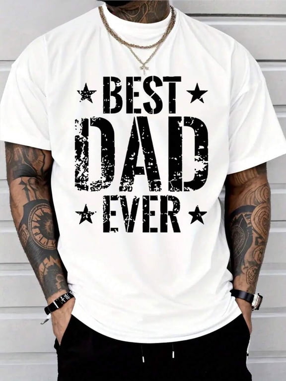“Best Dad Ever” 220g Heavy 100% Cotton Short Sleeve Crew Neck T-Shirt, Breathable Father’s Day Gift Tee for Dad