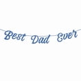 thumbnail image 1 of Best Dad Ever Banner, Blue, Script Style, Father's Day Party Decoration, 1 of 2