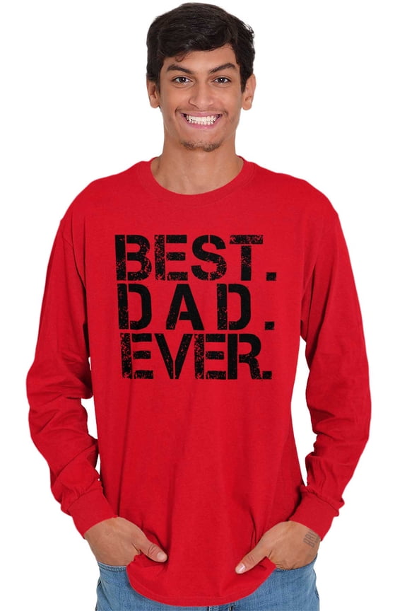 Best Dad Ever Cool Fathers Day Gift Men's Big & Tall Long Sleeve Graphic Tee Brisco Brands 3X
