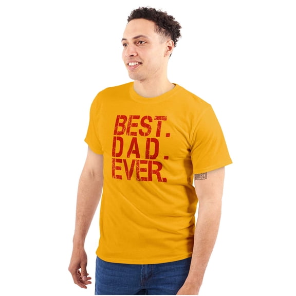 Best Dad Ever Cool Fathers Day Gift Men's Graphic T Shirt Tees Brisco Brands M