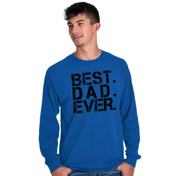 Best Dad Ever Cool Fathers Day Gift Men's Long Sleeve Tee T Shirt Brisco Brands S