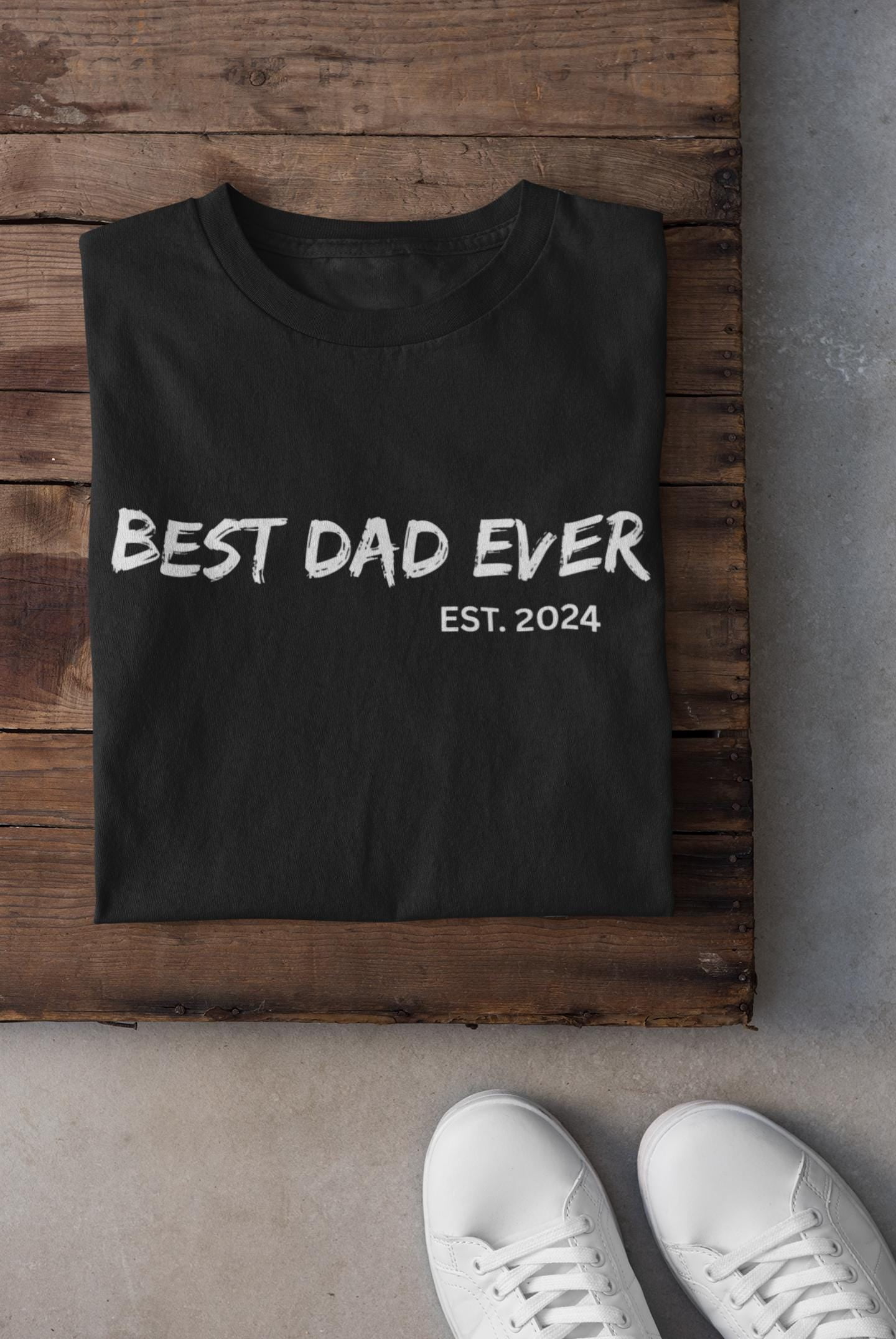 Best Dad Ever Est. 2024 T-Shirt | Funny Gift for Dad | Perfect Father's ...