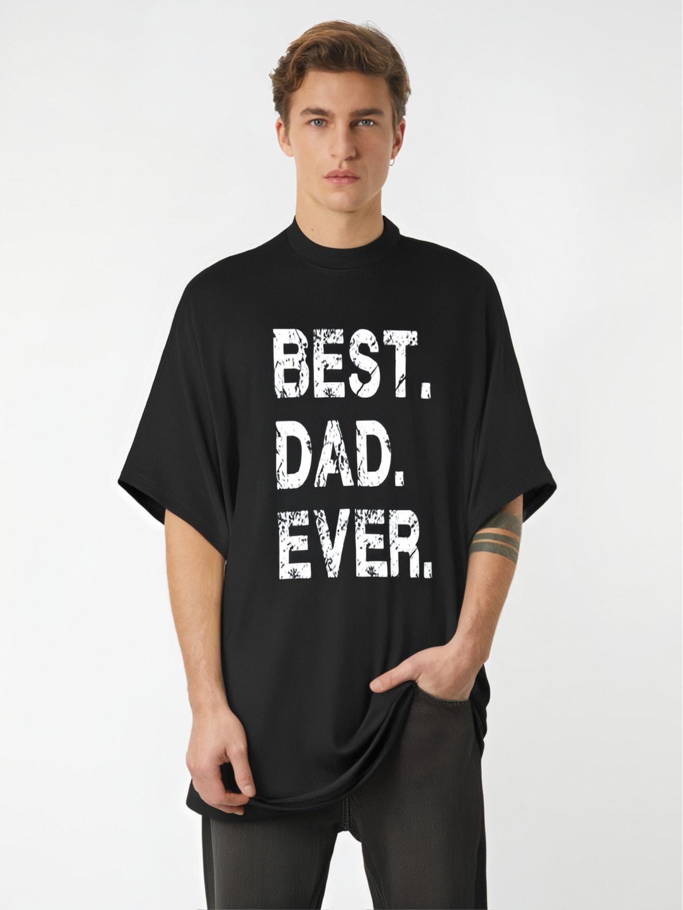 Best Dad Ever Family Tshirt Humor Novelty Sarcastic Graphic Tees Gift ...