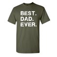 thumbnail image 1 of Best Dad Ever Family Tshirt Humor Novelty Sarcastic Graphic Tees Gift Idea For Fathers Day Christmas Holiday Birthday Funny Mens T Shirt, 1 of 5