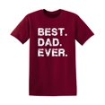 thumbnail image 1 of Best Dad Ever Family Tshirt Humor Novelty Sarcastic Graphic Tees Gift Idea For Fathers Day Christmas Holiday Birthday Funny Mens T Shirt, 1 of 5
