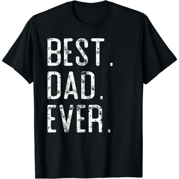 Best Dad Ever Father’s day gift for Dad T-Shirt