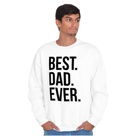 Best Dad Ever Fathers Day Gift Men's Big & Tall Crewneck Sweatshirt Brisco Brands 2X
